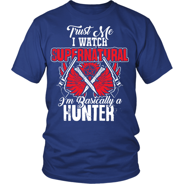 I'm Basically a Hunter - Apparel