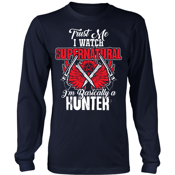 I'm Basically a Hunter - Apparel