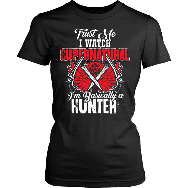 I'm Basically a Hunter - Apparel
