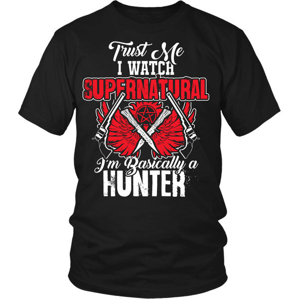 I'm Basically a Hunter - Apparel