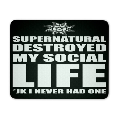 Supernatural Destroyed My Social Life - Mousepad - Mousepads - Supernatural-Sickness