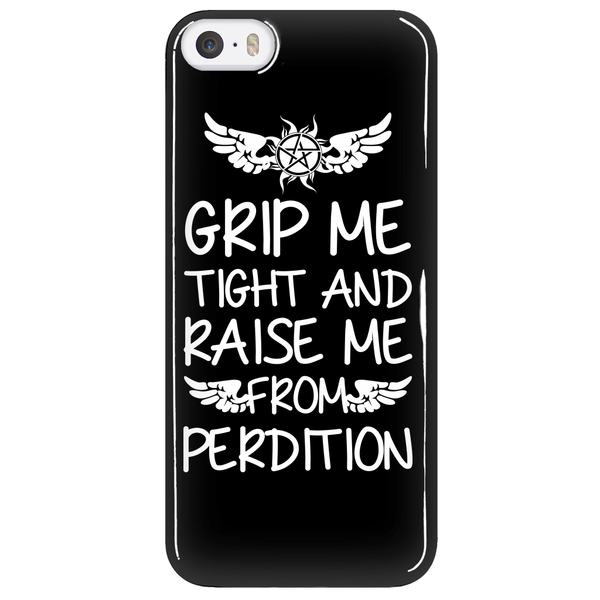 Grip me tight and raise me from Perdition - Phonecover - Phone Cases - Supernatural-Sickness - 5