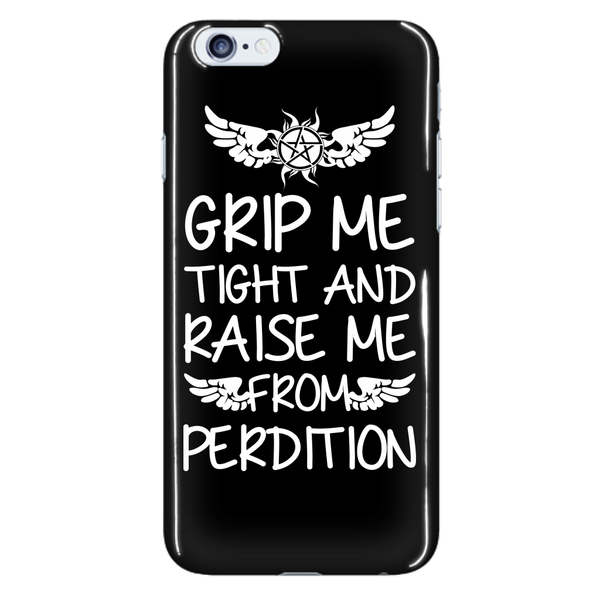 Grip me tight and raise me from Perdition - Phonecover - Phone Cases - Supernatural-Sickness - 7