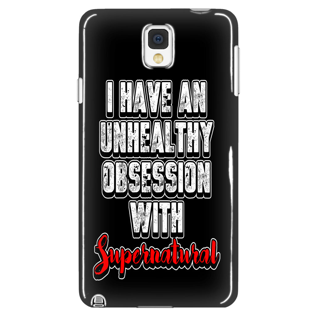 I have an unhealthy obsession with Supernatural - Phone Cover Supernatural -Sickness I have an unhealthy obsession with Supernatural - Phone Cover Supernatural -Sickness