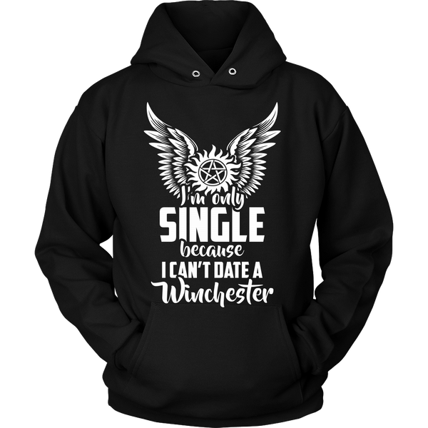 I Can't Date A Winchester - Apparel