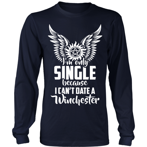 I Can't Date A Winchester - Apparel