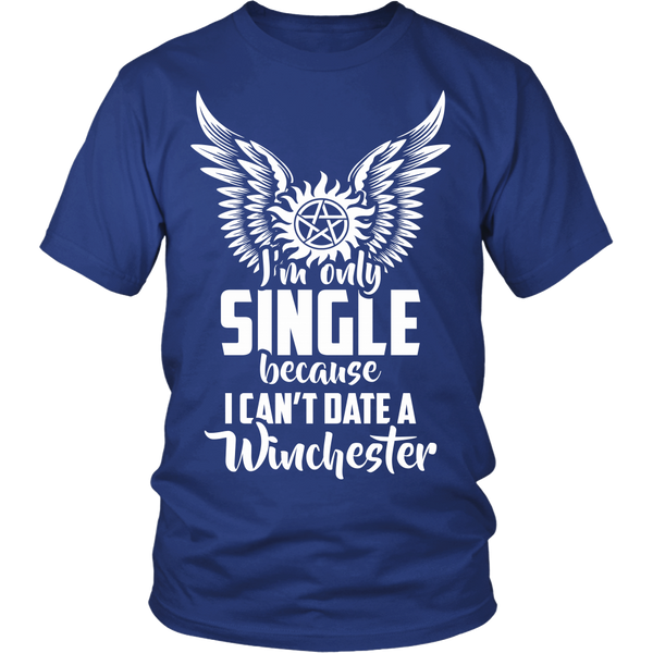 I Can't Date A Winchester - Apparel