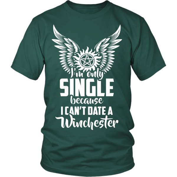 I Can't Date A Winchester - Apparel