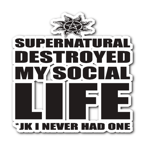 Supernatural Destroyed My Social Life - Sticker - Stickers - Supernatural-Sickness