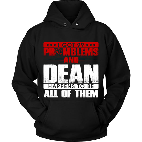 99 problems with Dean - Apparel - T-shirt - Supernatural-Sickness - 8