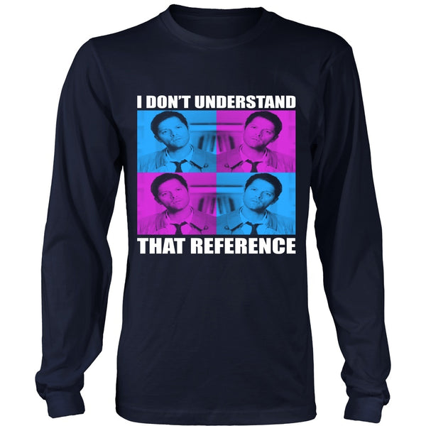 I Dont Understand That Reference - Apparel - T-shirt - Supernatural-Sickness - 6
