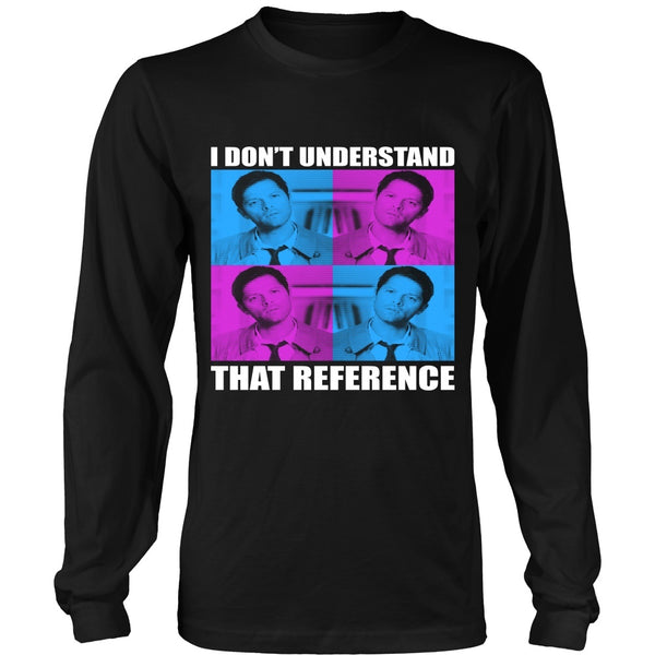 I Dont Understand That Reference - Apparel - T-shirt - Supernatural-Sickness - 7