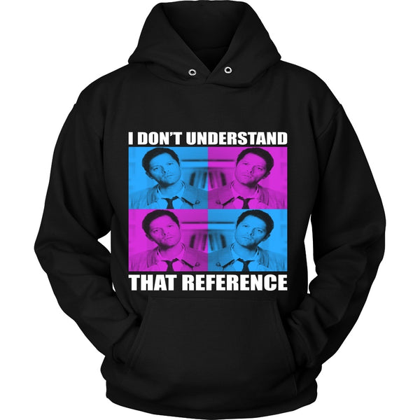 I Dont Understand That Reference - Apparel - T-shirt - Supernatural-Sickness - 8