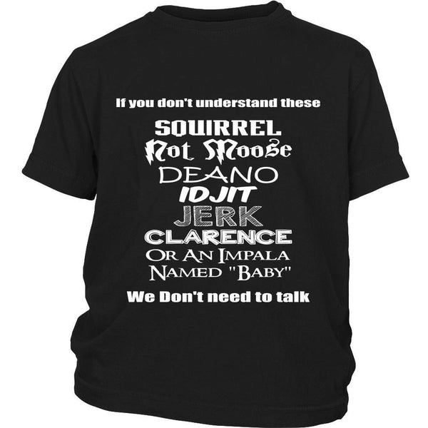 If you dont understand these - Apparel - T-shirt - Supernatural-Sickness - 13