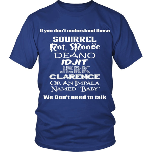 If you dont understand these - Apparel - T-shirt - Supernatural-Sickness - 2