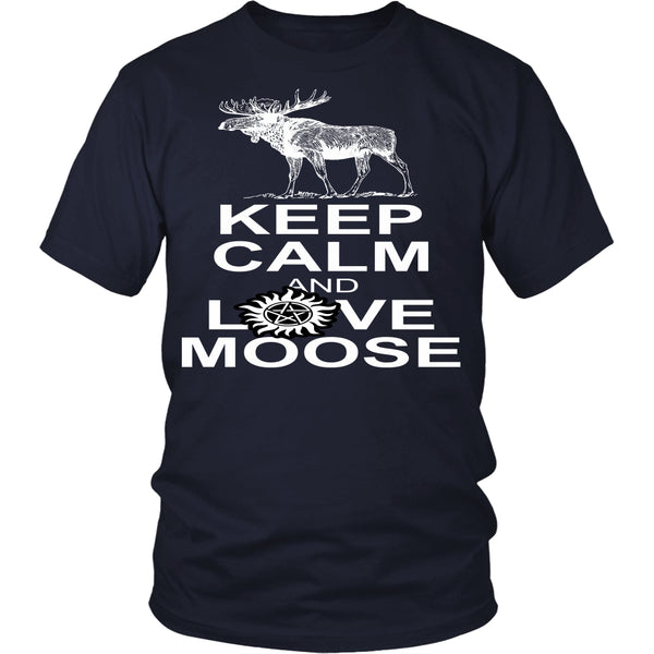 Keep Calm And Love Moose - T-shirt - Supernatural-Sickness - 3