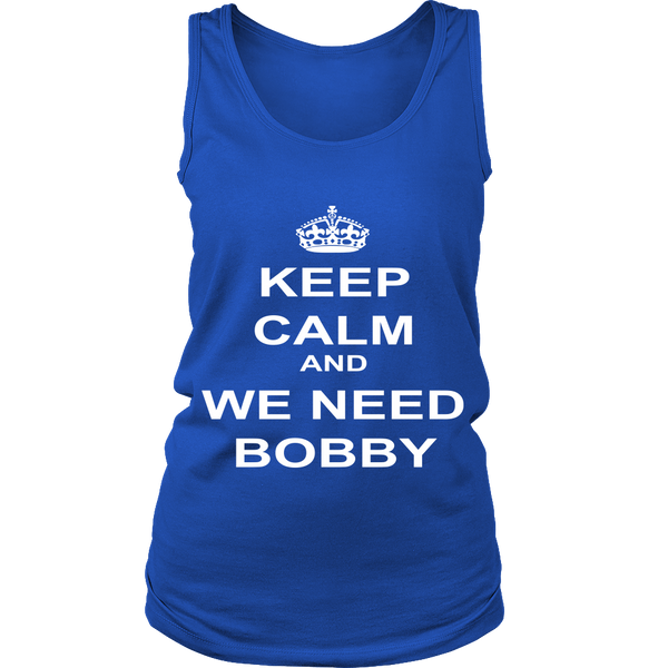 Keep Calm and we need Bobby - Apparel - T-shirt - Supernatural-Sickness - 11