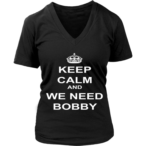 Keep Calm and we need Bobby - Apparel - T-shirt - Supernatural-Sickness - 12