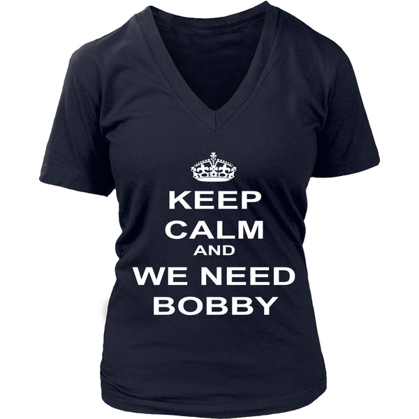 Keep Calm and we need Bobby - Apparel - T-shirt - Supernatural-Sickness - 13