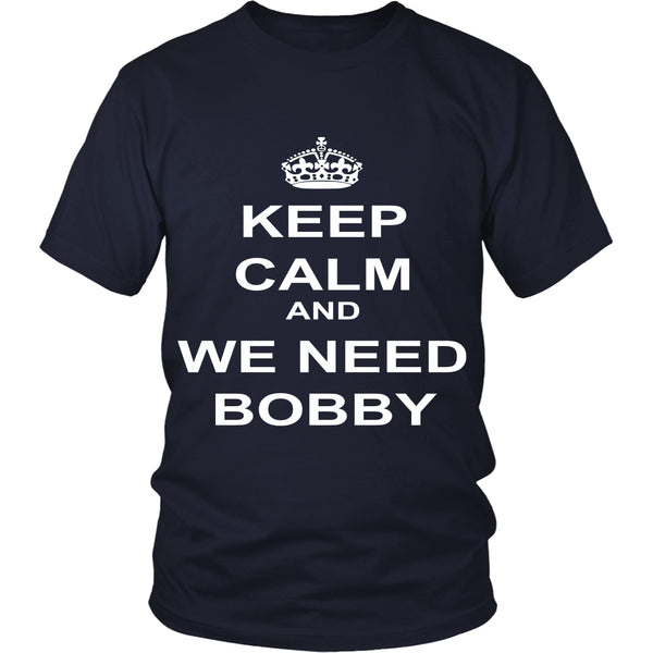 Keep Calm and we need Bobby - Apparel - T-shirt - Supernatural-Sickness - 3
