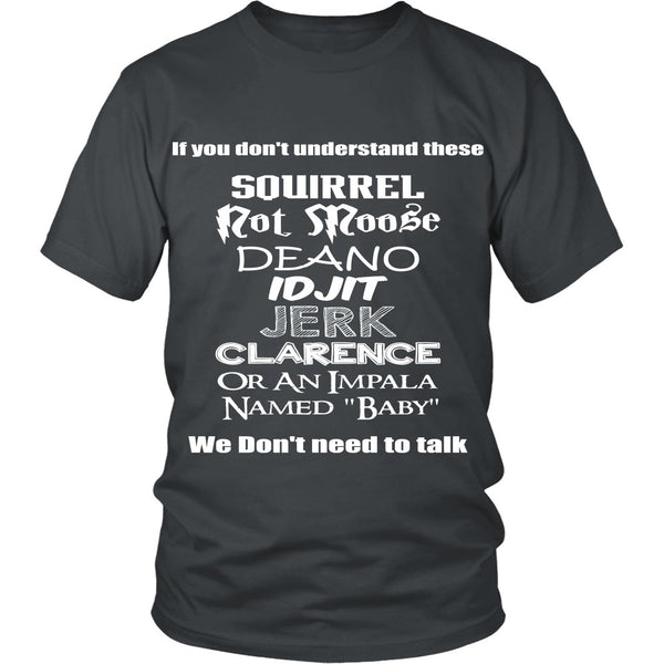 SPN - We Don't Need To Talk! - T-shirt - Supernatural-Sickness - 3