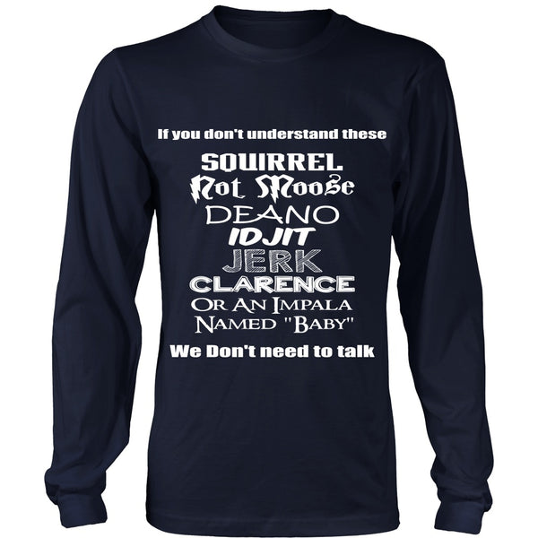 SPN - We Don't Need To Talk! - T-shirt - Supernatural-Sickness - 6