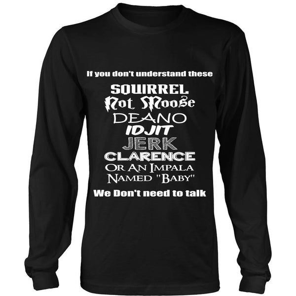 SPN - We Don't Need To Talk! - T-shirt - Supernatural-Sickness - 7