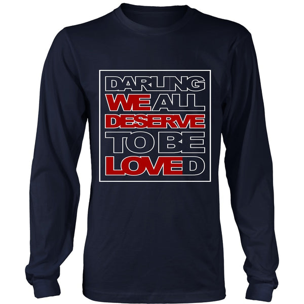 We All Deserve To Be Loved - Apparel - T-shirt - Supernatural-Sickness - 6