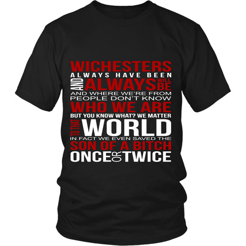 Winchesters always have been and always will be - Apparel - T-shirt - Supernatural-Sickness - 1