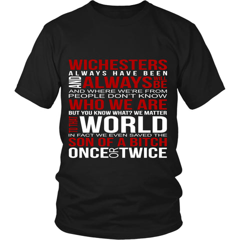 Winchesters always have been and always will be - Apparel - T-shirt - Supernatural-Sickness - 1
