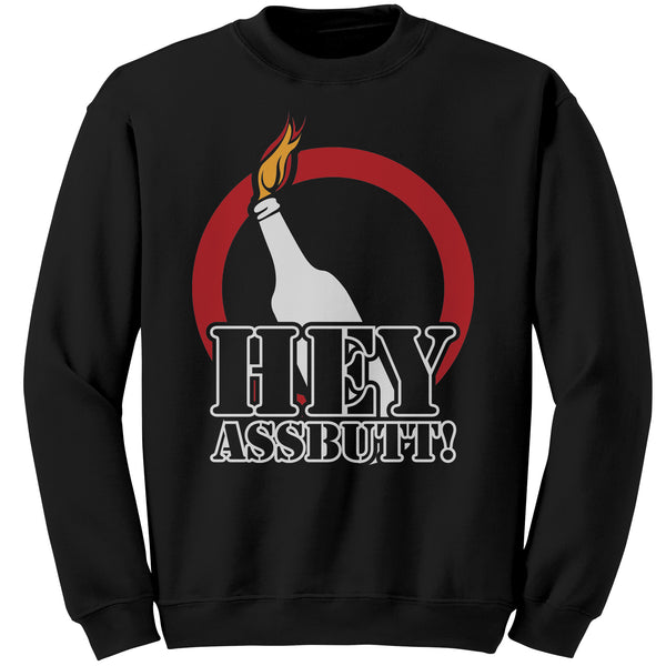 Hey Assbutt - Apparel