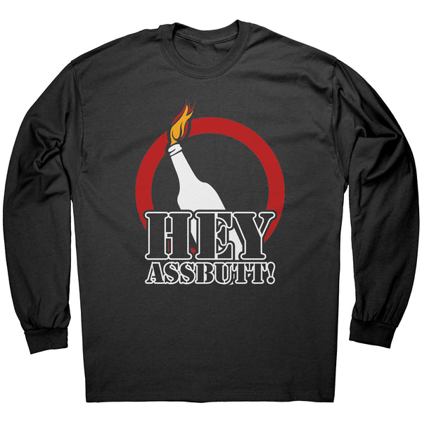 Hey Assbutt - Apparel