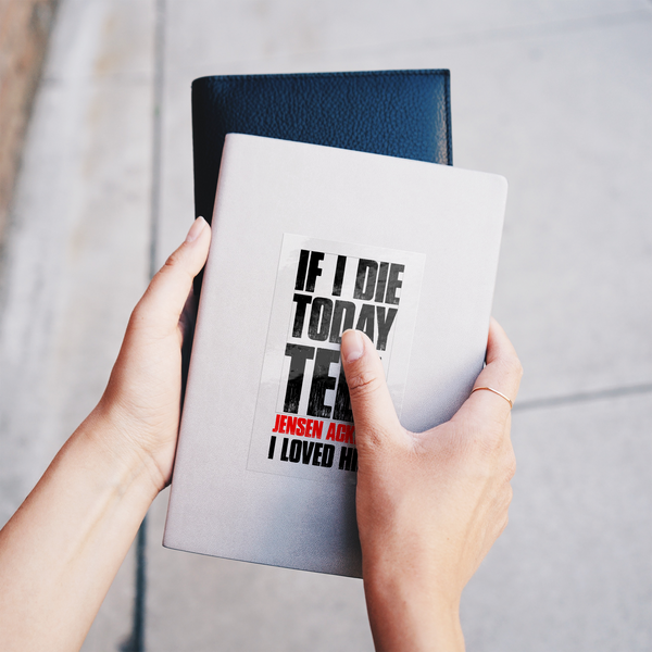 If_I_Die_Today_-_Sticker_ClearRecSticker_Notebook_V_Mockup.png_15506676