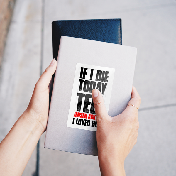 If_I_Die_Today_-_Sticker_WhiteRecSticker_Notebook_V_Mockup.png_15506682