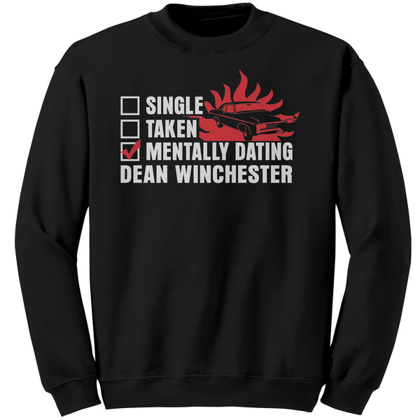 Mentally Dating Dean Winchester - Apparel