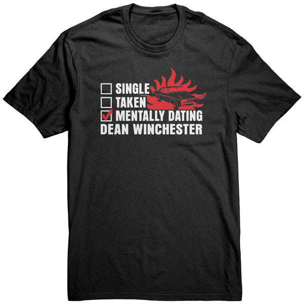 Mentally Dating Dean Winchester - Apparel