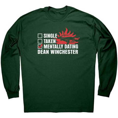Mentally Dating Dean Winchester - Apparel