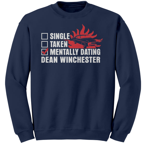 Mentally Dating Dean Winchester - Apparel