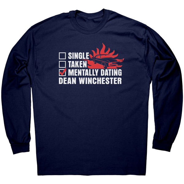 Mentally Dating Dean Winchester - Apparel