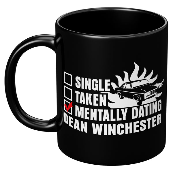 Mentally Dating Dean Winchester - Mug