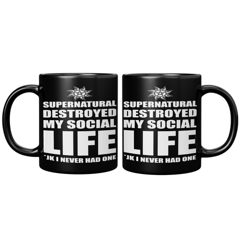 Supernatural_Destroyed_My_Social_Life_-__11oz_Black_FrontBack_Mockup.png