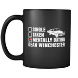 Mentally Dating Dean Winchester - Mug - Drinkware - Supernatural-Sickness - 2