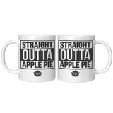 Straight Outta Apple Pie - Mug