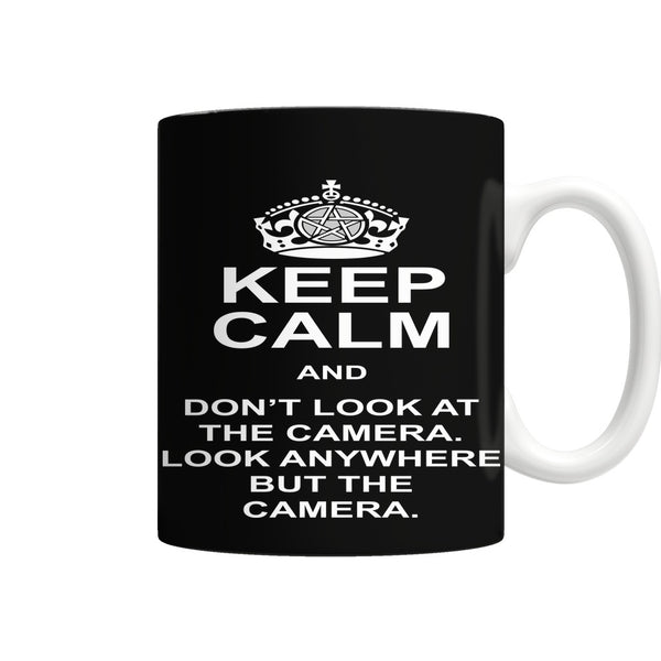 Keep Calm And Dont Look At The Camera - Mug - Drinkwear - Supernatural-Sickness - 1