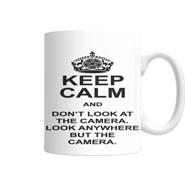 Keep Calm And Dont Look At The Camera - Mug - Drinkwear - Supernatural-Sickness - 3