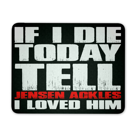 If i die Today - Mousepad - Mousepads - Supernatural-Sickness
