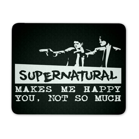 Supernatural makes me Happy - Mousepad - Mousepads - Supernatural-Sickness