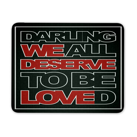 We All Deserve To Be Loved - Mousepad - Mousepads - Supernatural-Sickness