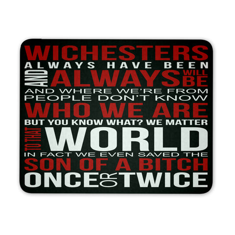 Winchesters always have been and always will be - Mousepad - Mousepads - Supernatural-Sickness