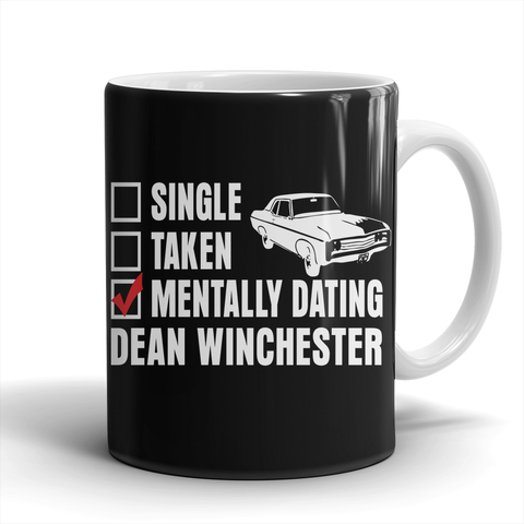 Mentally Dating Dean Winchester - Mug - Mugs - Supernatural-Sickness